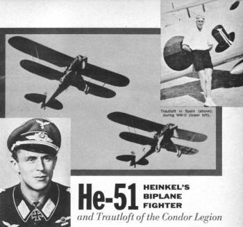He-51 Heinkel's Biplane Fighter and Trautloft of the Condor Legion - Airplanes and Rockets