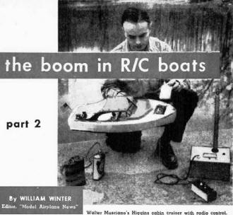 Walter Musciano's Higgins cabin cruiser with radio control - Airplanes and Rockets