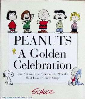 Peanuts - A Golden Anniversary - Airplanes and Rockets