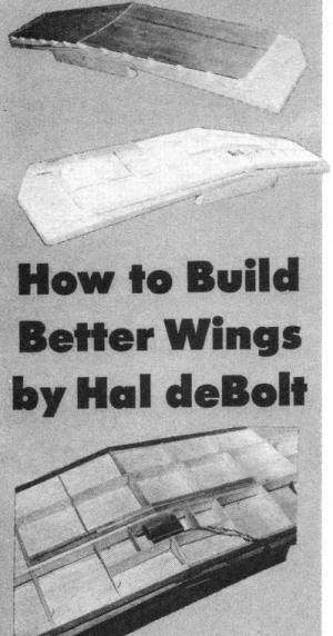 How to Build Better Wings, July 1962 American Modeler - Airplanes and Rockets
