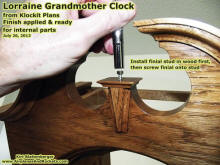 Lorraine Grandmother Clock, Installing finial mounting stud - Airplanes and Rockets